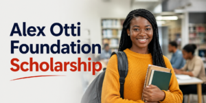 Alex Otti Foundation Scholarship