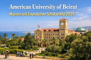 American University of Beirut Mastercard Foundation Scholarship 2026 | Fully Funded 2 American University of Beirut Mastercard Foundation Scholarship