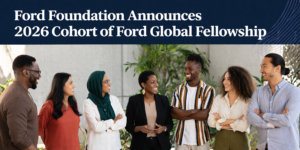 Call For Application: Ford Global Fellowship 2 Ford Global Fellowship