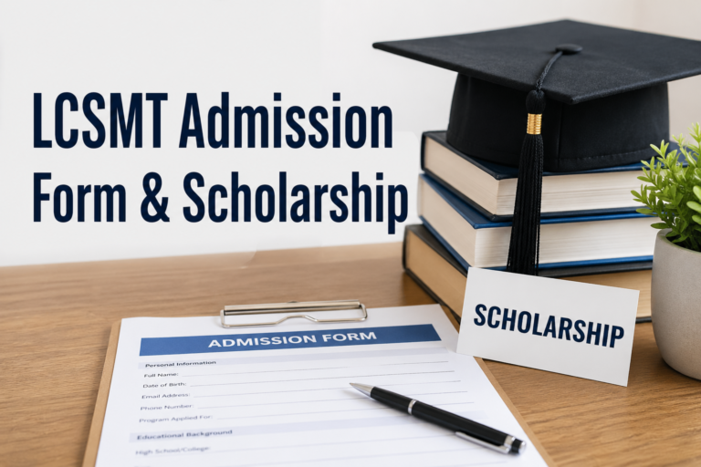LCSMT Admission Form & Scholarship