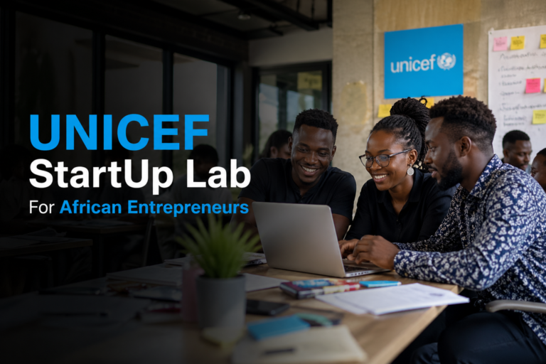 UNICEF StartUp Lab For African Entrepreneurs