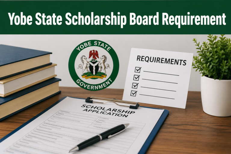 Yobe State Scholarship Board Requirement