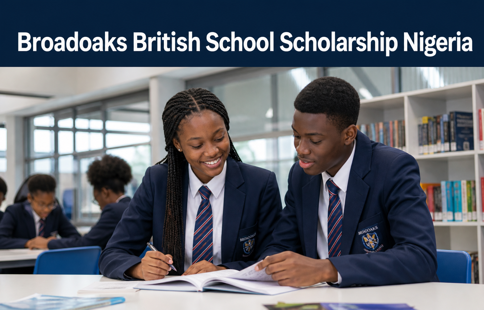 Broadoaks British School Scholarship Nigeria