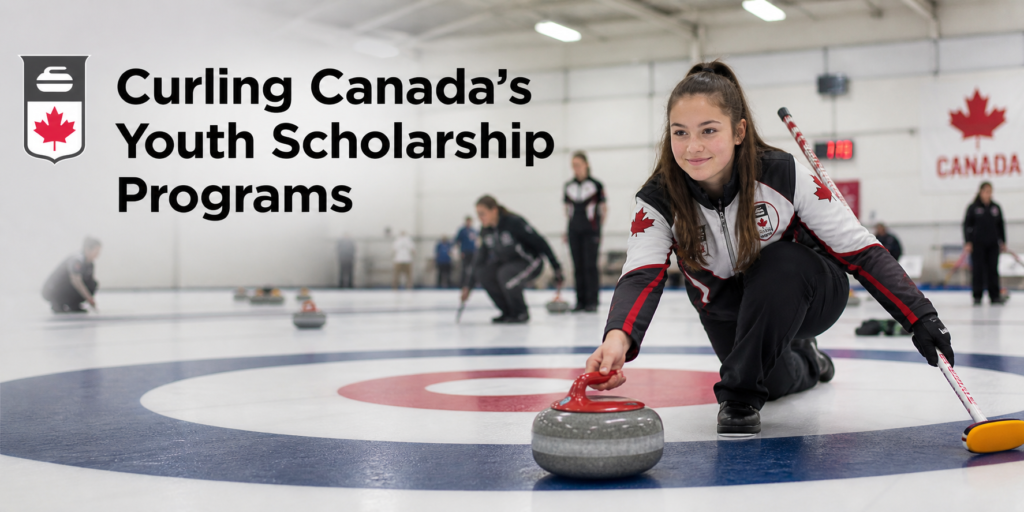 Curling Canada’s Youth Scholarship Programs