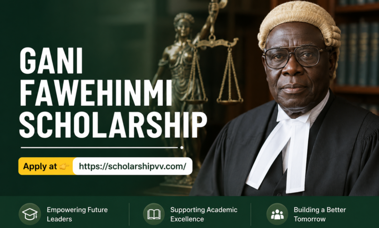Apply Here: Gani Fawehinmi Scholarship | Full Guide 1 Gani Fawehinmi Scholarship
