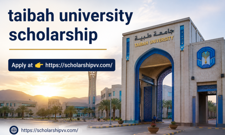 Taibah University Scholarship
