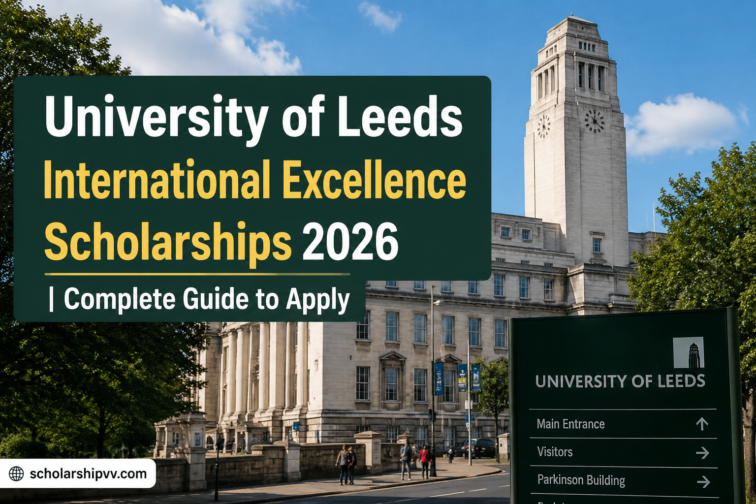 University of Leeds International Excellence Scholarships