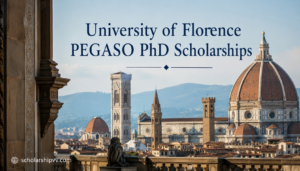 University of Florence PEGASO PhD Scholarships
